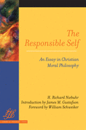 The Responsible Self (LTE) (Library of Theological Ethics)