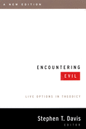 Encountering Evil (A New Edition): Live Options in Theodicy