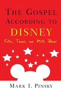 'The Gospel According to Disney: Faith, Trust, and Pixie Dust'