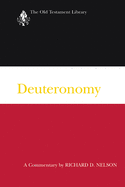 Deuteronomy (2002): A Commentary (The Old Testament Library)