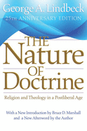 The Nature of Doctrine: Religion and Theology in a Postliberal Age, 25th Anniversary Edition