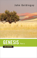 Genesis for Everyone, Part 2: Chapters 17-50 (The Old Testament for Everyone)