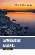 Lamentations and Ezekiel for Everyone (Old Testament for Everyone)