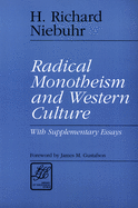 Radical Monotheism and Western Culture: With Supplementary Essays (Library of Theological Ethics)