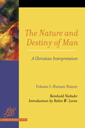The Nature and Destiny of Man: A Christian Interpretation (2 Volume Set)