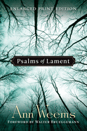 Psalms of Lament (Large Print Edition)