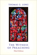 'The Witness of Preaching, Third Edition'
