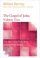 'The Gospel of John, Volume 2 (Enlarged Print)'