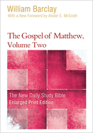 'The Gospel of Matthew, Volume 2 (Enlarged Print)'