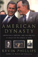 American Dynasty: Aristocracy, Fortune, and the Po