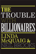 The Trouble with Billionaires