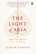 The Light of Asia: The Poem that Defined The Buddha