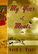 My Year of Meats: A Novel