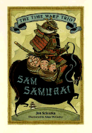 Sam Samurai (The Time Warp Trio)