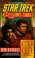 War Dragons (Star Trek: The Captain's Table, Book 1)