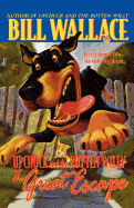 The Great Escape (Upchuck and the Rotten Willy)