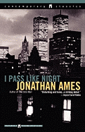 I Pass Like Night (Contemporary Classics (Washington Square Press))