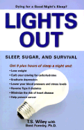 Lights Out: Sleep, Sugar, and Survival