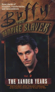 The Xander Years, Volume 2 (Buffy)