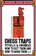 Chess Traps: Pitfalls And Swindles (Fireside Chess Library)