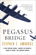Pegasus Bridge: June 6, 1944