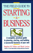 Field Guide to Starting a Business