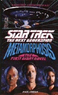Metamorphosis ((The First Giant Novel) (Star Trek:The Next Generation))