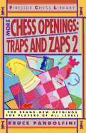 More Chess Openings: Traps and Zaps 2 (Fireside Chess Library)