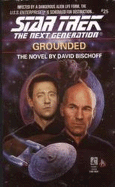 Grounded (Star Trek The Next Generation, No 25)
