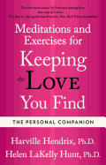 The Personal Companion : Meditations and Exercises for Keeping the Love you Find