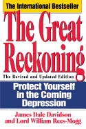 The Great Reckoning: Protecting Yourself in the Coming Depression