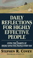 Daily Reflections for Highly Effective People: Living the 7 Habits of Highly Effective People Every Day