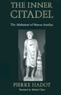 The Inner Citadel: The Meditations of Marcus Aurelius