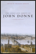 The Songs and Sonets of John Donne: Second Edition
