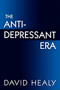 The Antidepressant Era