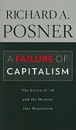 A Failure of Capitalism: The Crisis of ├óΓé¼Γäó08 and the Descent into Depression