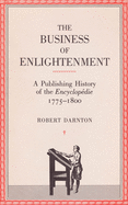 The Business of Enlightenment: Publishing History of the Encyclopedie, 1775-1800