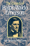 The Essays of Ralph Waldo Emerson (Collected Works of Ralph Waldo Emerson)