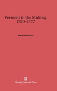 Vermont in the Making, 1750-1777