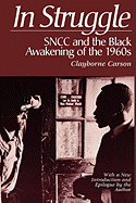 In Struggle : SNCC and the Black Awakening of the 1960s