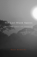 The Last Blank Spaces: Exploring Africa and Australia