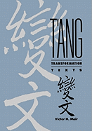 T├óΓé¼Γäóang Transformation Texts: A Study of the Buddhist Contribution to the Rise of Vernacular Fiction and Drama in China (Harvard-Yenching Institute Monograph Series)