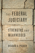 The Federal Judiciary: Strengths and Weaknesses