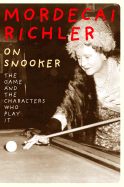 On Snooker : A Brilliant Exploration of the Game a