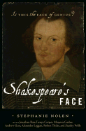 Shakespeare's Face : Is This the Face of a Genius
