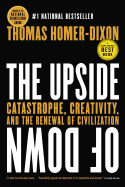 The Upside of Down; Catastrophe, Creativity and th