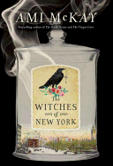 The Witches of New York (Ami McKay's Witches)