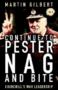 Continue to Pester, Nag, and Bite: Churchill's Wa