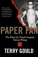 Paper Fan : The Hunt for Triad Gangster Steven Wong