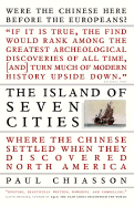 The Island of Seven Cities: Where the Chinese Set